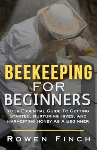 Apiculture pour débutants - l'apiculture,