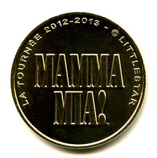 75009 Mamma Mia, La tournée 2012-2013, 2012, Monnaie de Paris