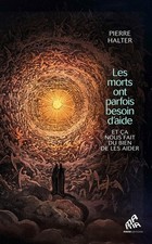 Les morts ont parfois besoin d'aide... et ça nous fait du bien de les aider