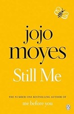 Still Me: Discover the love story that captured 21 million hearts, Moyes, Jojo, 