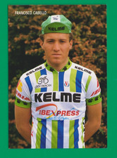 CYCLISME carte cycliste  FRANCISCO CABELLO équipe KELME 1990 Signée