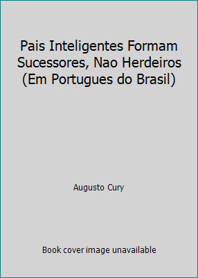 Pais inteligentes formam - pais,