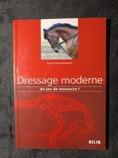 Livre Équitation - Dressage Moderne - Un jeu de massacre ? - Gerhard Heuschmann