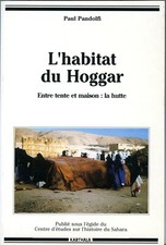 Sahara - L'habitat du Hoggar. Entre tente et maison: la hutte.