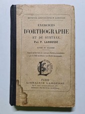 Exercices d'orthographe et de syntaxe | Par P. Larousse | Etat correct