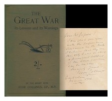 Collings, Jesse (1831-1920) The Great War, Its Lessons et Ses Warnings 1915 Fir