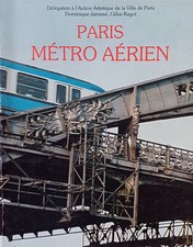 Paris vu du Métro Aérien - Dominique Jarrassé - Gilles Ragot 1986