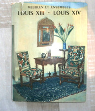 LIVRE MEUBLES ET ENSEMBLES LOUIS XIII - LOUIS XIV EDITION CHARLES MASSIN