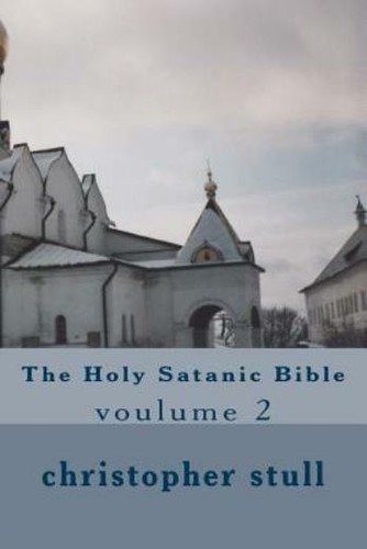 The holy satanic bible - the,