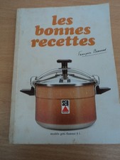 Les bonnes recettes - Françoise Bernard - cocotte SEB - -33 ième éditions 1991