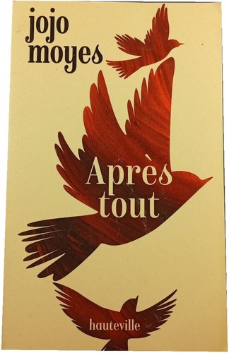 Après tout jojo moyes - après, |