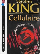 STEPHEN KING--CELLULAIRE--le Livre de Poche Thriller