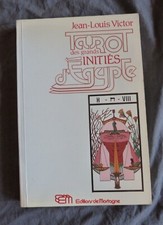 Jean-Louis VICTOR, "Tarot des Grands Initiés d'Egypte", Ed. de Mortagne, 1980