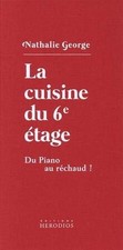 La cuisine du 6e étage : du piano au réchaud !  de ... | Livre | état comme neuf