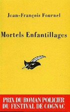 Mortels enfantillages - Jean-François Fou... - V49140