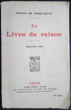 Le livre de raison deuxième série Joseph de Pesquidoux éditions Plon 1928