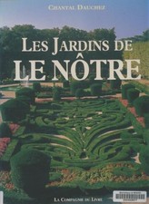 Les jardins de le nôtre - C. Dauchez - V2216176