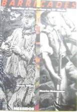 Barricades révoltes et révolutions au 19 e siècle| Willard Moissonnier| Bon état