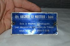 Plaque ancienne de Fabricant - Ets ARGOUD, LE MOTTIER (Isère) - Scie à Bûches