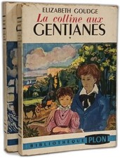 La colline aux gentianes - TOME 1 et 2 | Goudge Elizabeth | Bon état