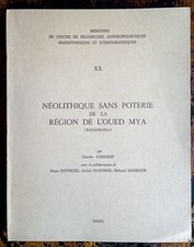 G. Aumassip - Néolithique sans poterie de la région de l'oued Mya - 1972 SNED