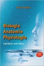 Biologie. Anatomie. Physiologie: Lehrbuch und Atlas. Ein S... | Livre | état bon