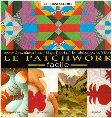 Patchwork facile apprendre - le, facile.