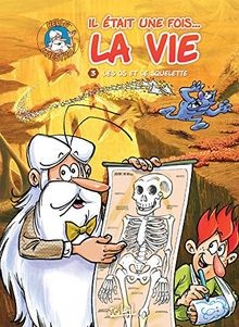 était une fois - ..., vie
