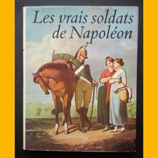 LES VRAIS SOLDATS DE NAPOLÉON