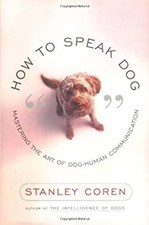 Comment Parler Chien : Maîtriser L'Art De La Communication Chien-Humain
