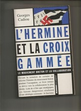 L'Hermine et la Croix gammée Le mouvement breton et la collaboration G. Cadiou