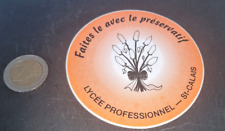 Autocollant Faites le avec le préservatif (Lycee professionnel ST CALAIS)