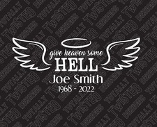 Give Heaven Hell In memory of