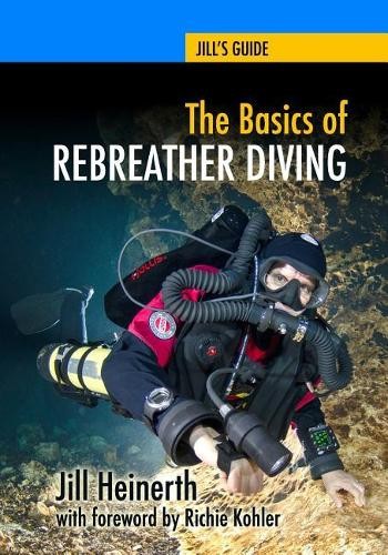 Jill heinerth the basics - heinerth, of