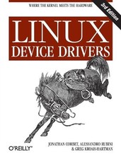Jonathan Corbet Linux Device Drivers (Poche) O'Reilly Software Ser.