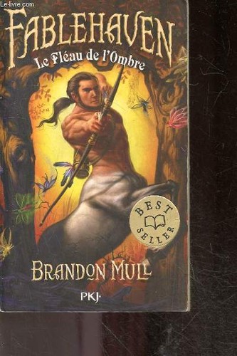 Fablehaven tome le - -,
