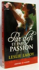 Par défi et par passion |