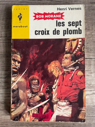 Bob morane les sept croix - -,
