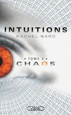 Intuitions T02 Chaos (2) - Ward, Rachel