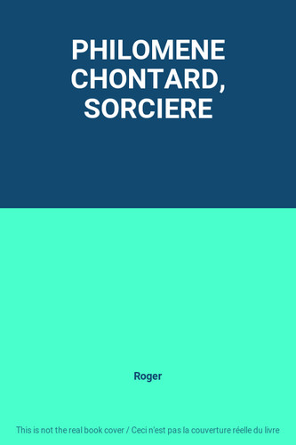 Philomene chontard sorciere - philomene,