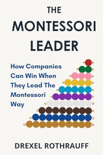 The montessori leader how - montessori,