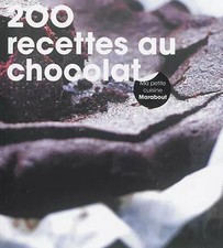 200 recettes chocolat