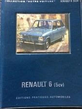 Guide Technique et Pratique RENAULT 6 5 cv ÉDITIONS PRATIQUES AUTOMOBILES