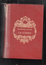 livre Raymond OLIVER recette LA CUISINE, sa technique, ses secrets - Bordas 1978