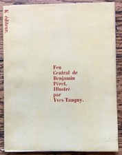 EO num. 1947 BENJAMIN PERET : FEU CENTRAL illustré par YVES TANGUY