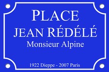 PLAQUE RUE Jean REDELE ALPINE RENAULT ALU 20X30cm NEUF