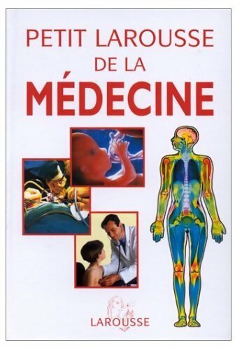 Petit larousse médecine - petit, la