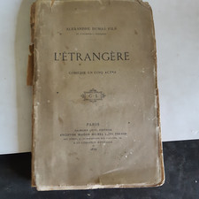 ‎1877 L'étrangère - Comédie en cinq actes - Alexandre Dumas Fils - Ed.  princeps