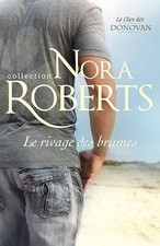 Le rivage des brumes - Roberts, Nora
