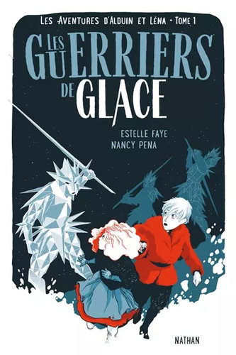 Les guerriers glace - guerriers,